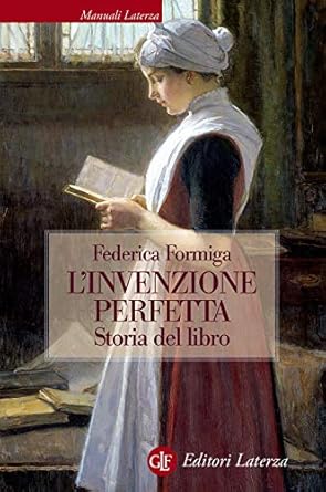 Copertina di L'invenzione perfetta: Storia del libro