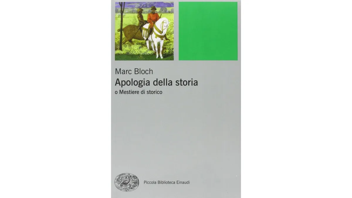 Apologia della storia o Mestiere di storico (Marc Bloch)
